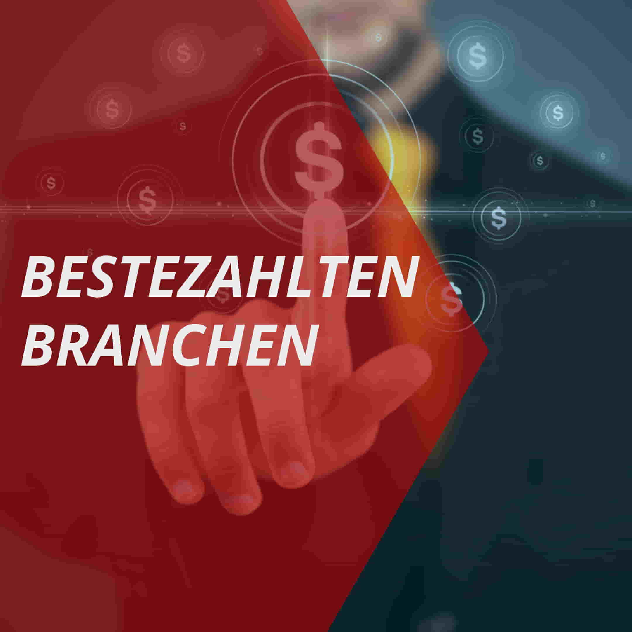 Das sind die bestbezahlten Branchen 2025
